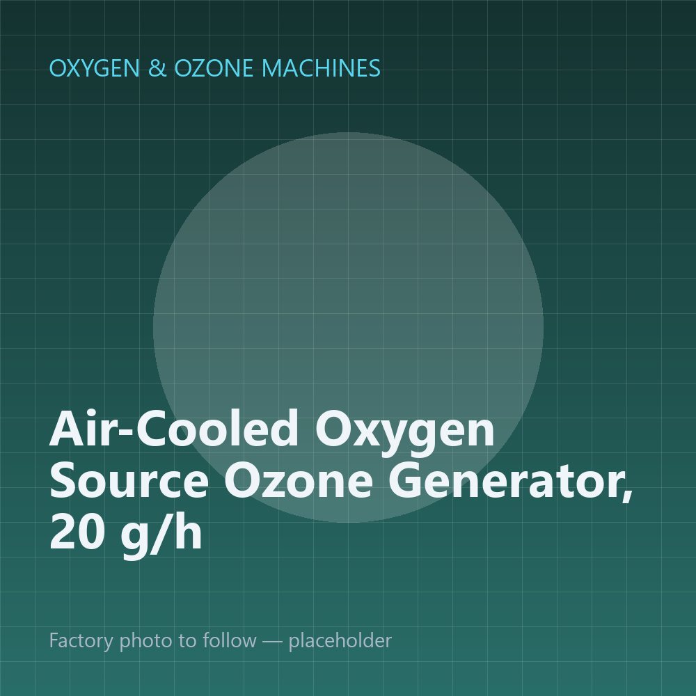 Air-Cooled Oxygen Source Ozone Generator, 20 g/h — placeholder image