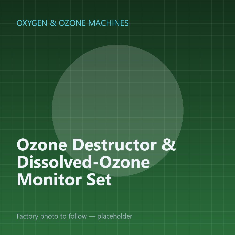 Ozone Destructor & Dissolved-Ozone Monitor Set — placeholder image