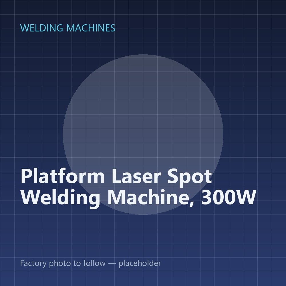Platform Laser Spot Welding Machine, 300W — placeholder image